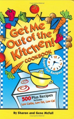 Imagen de archivo de Get Me Out of the Kitchen Cookbook a la venta por Gulf Coast Books
