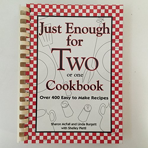 Stock image for Just Enough for Two Cookbook for sale by Hawking Books