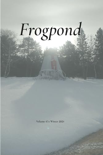 Beispielbild fr Frogpond: Volume 47.1: Winter 2024 zum Verkauf von GF Books, Inc.