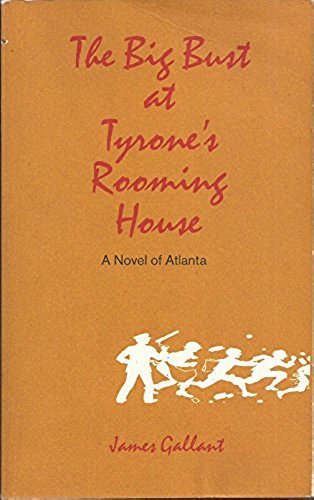 9781930180093: The Big Bust at Tyrone's Rooming House: A Novel of Atlanta