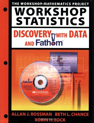 9781930190078: Workshop Statistics: Discovery with Data and Fathom (Workshop Statistics Series)