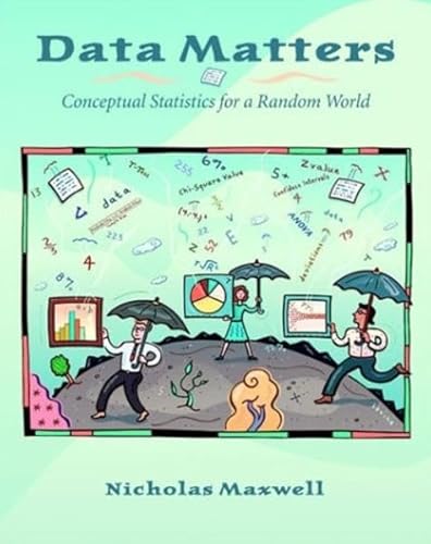 Imagen de archivo de Data Matters : Conceptual Statistics for a Random World a la venta por Better World Books: West