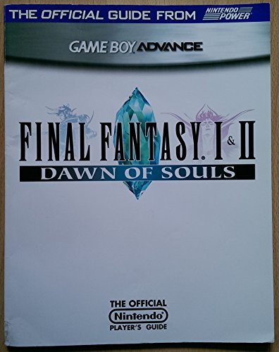 Beispielbild fr Official Nintendo Final Fantasy I II: Dawn of Souls Players Guide zum Verkauf von Seattle Goodwill