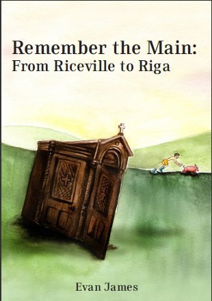 9781930209015: Remember the Main: From Riceville to Riga