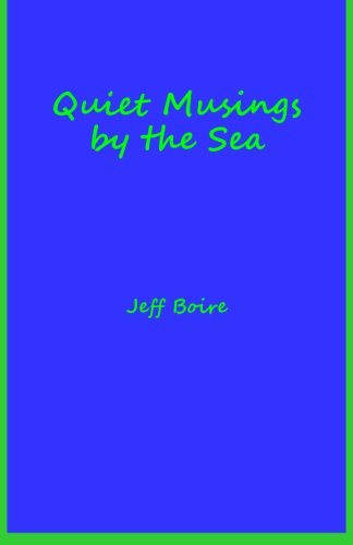 Stock image for Quiet Musings By the Sea for sale by Revaluation Books