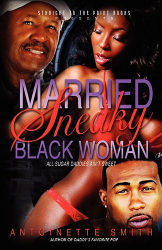 9781930231399: Married: Sneaky Black Woman
