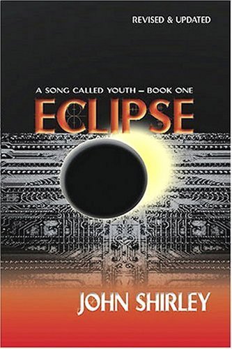 Eclipse (A Song Called Youth - Book One) (9781930235007) by Shirley, John