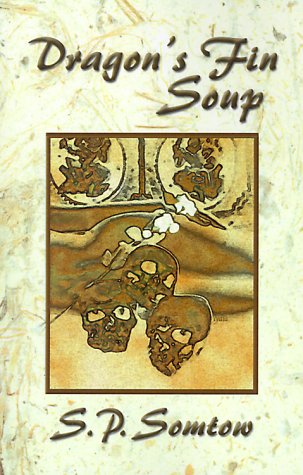 Beispielbild fr Dragon*s Fin Soup: Eight Modern Siamese Fables zum Verkauf von dsmbooks