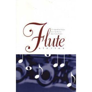 Stock image for Flute Stories: 101 Inspirational Stories from the World's Best Flute Players for sale by ZBK Books