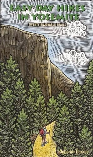 Beispielbild fr EASY DAY HIKES IN YOSEMITE, TWENTY ENJOYABLE TRAILS (20) zum Verkauf von WONDERFUL BOOKS BY MAIL