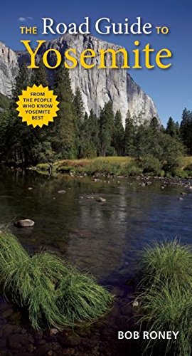 Imagen de archivo de The Road Guide to Yosemite a la venta por Goodwill of Colorado
