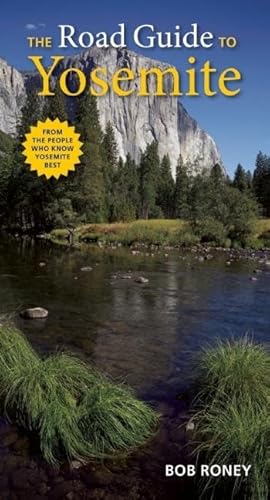 Stock image for The Road Guide to Yosemite for sale by Wonder Book