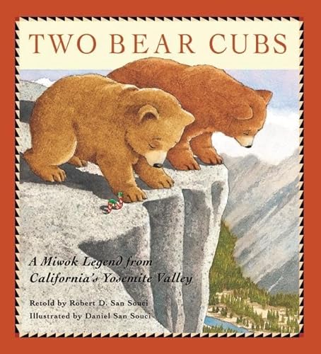 Beispielbild fr Two Bear Cubs: A Miwok Legend from California's Yosemite Valley zum Verkauf von SecondSale