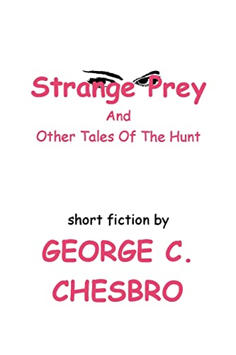 Stock image for Strange Prey and other tales of the hunt for sale by Cotswold Internet Books
