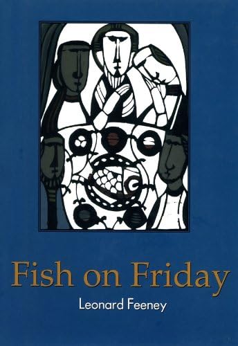 Beispielbild fr Fish on Friday by Leonard Feeney (1999) Hardcover zum Verkauf von Bookmonger.Ltd