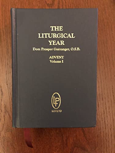 

The Liturgical Year: Time After Pentecost (Book III Volume 12)