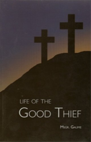Beispielbild fr Life of the Good Thief zum Verkauf von Books From California