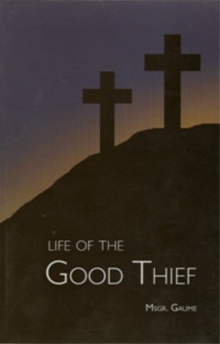 Stock image for Life of the Good Thief for sale by Books From California