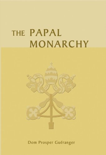 Stock image for The Papal Monarchy for sale by HPB Inc.