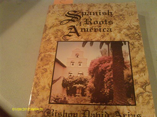 Stock image for Spanish Roots of America for sale by Best and Fastest Books