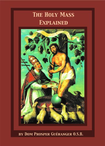 Stock image for The Holy Mass Explained for sale by Book Deals