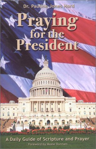 Imagen de archivo de Praying for the President : A Guide to Scripture and Prayer a la venta por Better World Books