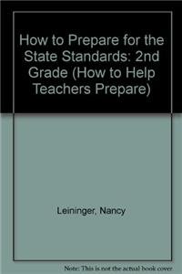 Stock image for How to Prepare for the State Standards, Vol 2.: 2nd Grade (How to Help Teachers Prepare) for sale by Wonder Book