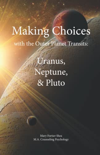 9781930310285: Making Choices with the Outer Planet Transits:: Uranus, Neptune, and Pluto