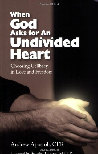 Stock image for When God Asks for an Undivided Heart. Choosing Celibacy in Love and Freedom for sale by The Bookseller