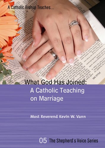 Stock image for What God Has Joined: A Catholic Teaching on Marriage - Shepherd's Voice for sale by Wonder Book