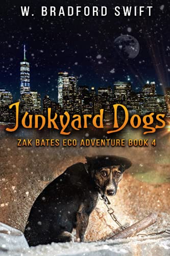 Stock image for Junkyard Dogs (Zak Bates Eco-Adventure) for sale by Save With Sam