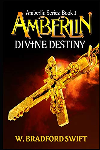 Imagen de archivo de Amberlin: Divine Destiny: A Paranormal Mystery Adventure (Amberlin Series:) a la venta por Lucky's Textbooks