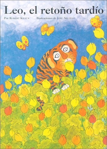 Stock image for Leo the Late Bloomer: Leo,el Retono Tardio (Spanish Edition) for sale by Wonder Book