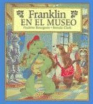 Beispielbild fr Franklin en el museo/ Franklin's Class Trip (Franklin the Turtle) (Spanish Edition) zum Verkauf von Irish Booksellers