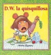 9781930332423: D.W., La Quisquillosa (D. W. Series)