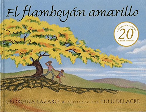 9781930332553: El Flamboyan Amarillo/ The Yellow Flame Tree