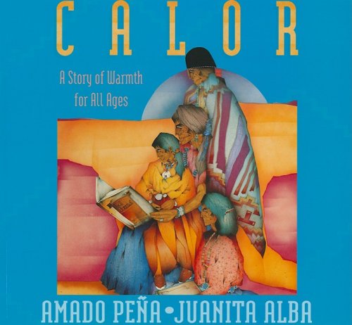 9781930332621: Calor/ A Story of Warmth For All Ages