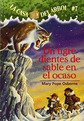 9781930332683: Tigre Dientes De Sable En El Ocaso: 07 (La Casa Del Arbol / Magic Tree House, 7)