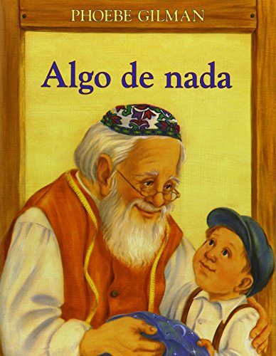 Imagen de archivo de Algo De Nada / Something from Nothing (Universal Folktales) (Spanish Edition) a la venta por GF Books, Inc.