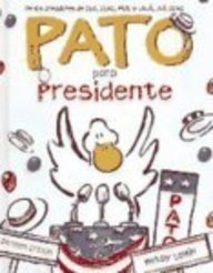 Imagen de archivo de Pato Para Presidente (Spanish Edition) a la venta por Ergodebooks