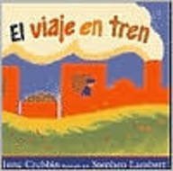 Imagen de archivo de El Viaje En Tren / The Train Ride (Spanish Edition) a la venta por SecondSale