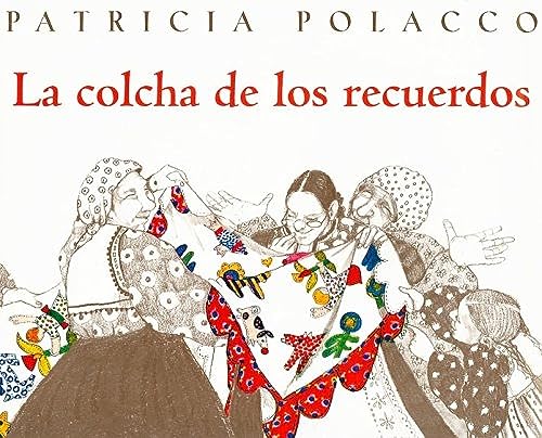 Beispielbild fr La Colcha de los Recuerdos = The Keeping Quilt zum Verkauf von ThriftBooks-Atlanta