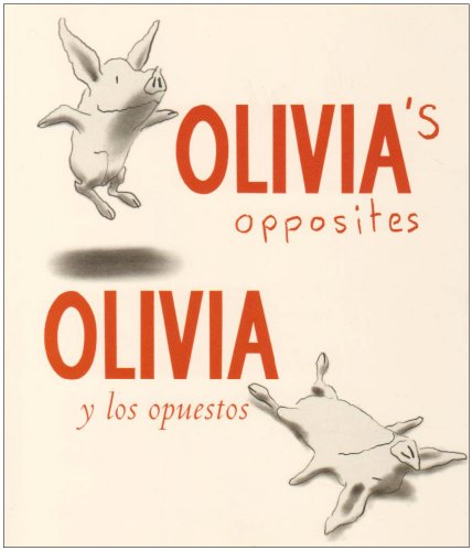 Imagen de archivo de Olivia Y Los Opuestos / Olivia's Opposites a la venta por Front Cover Books