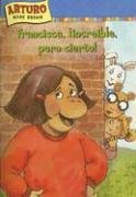 Francisca, increÃ­ble, pero cierto!/ Francine, Believe It Or Not! (Una aventura de Arturo / An Arthur Adventure) (Spanish Edition) (9781930332928) by Brown, Marc Tolon; Krensky, Stephen; Sarfatti, Esther; Fallon, Joe