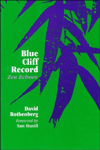 Blue Cliff Record: Zen Echoes (Codhill Press) - Rothenberg, David; Hamill, Sam [Foreword]