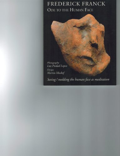 Stock image for Ode to the Human Face : Seeing/Molding the Human Face as Meditation for sale by Better World Books