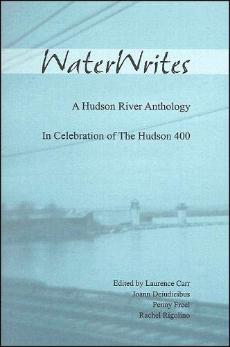 9781930337435: WaterWrites: A Hudson River Anthology: In Celebration of the Hudson 400