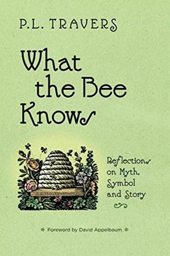 Stock image for What the Bee Knows: Reflections on Myth, Symbol, and Story (Codhill Press) for sale by AwesomeBooks