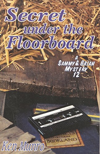 Beispielbild fr Secret Under the Floorboard (Sammy and Brian Mystery) zum Verkauf von Wonder Book