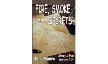 Stock image for Fire, Smoke, and Secrets (Sammy and Brian Mystery Ser) for sale by Decluttr